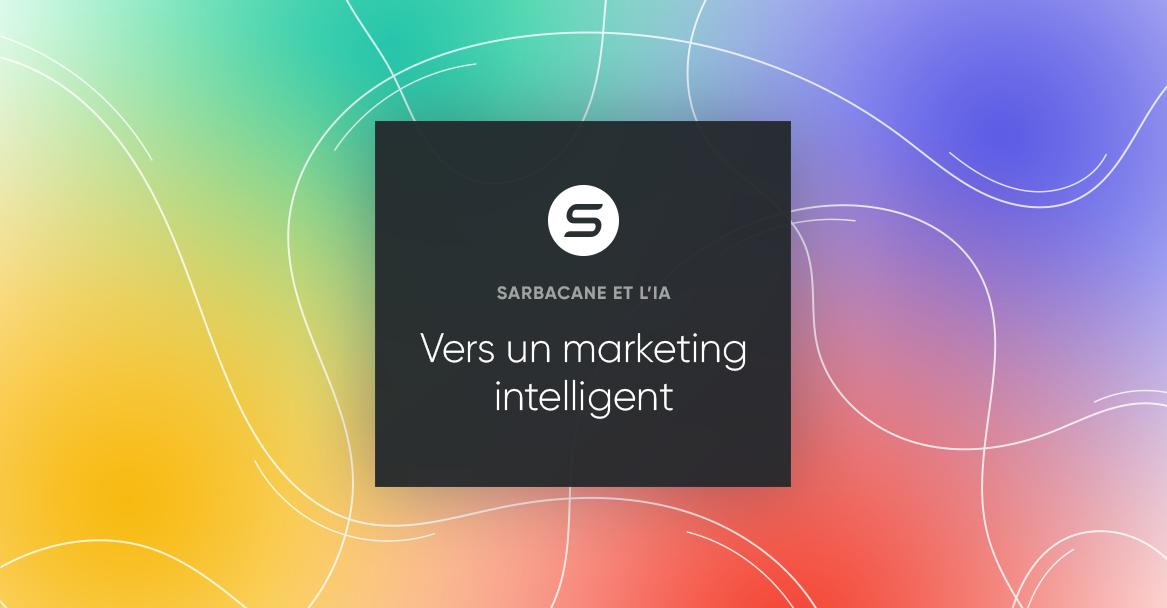 Sarbacane Suite et l’IA : vers un marketing intelligent