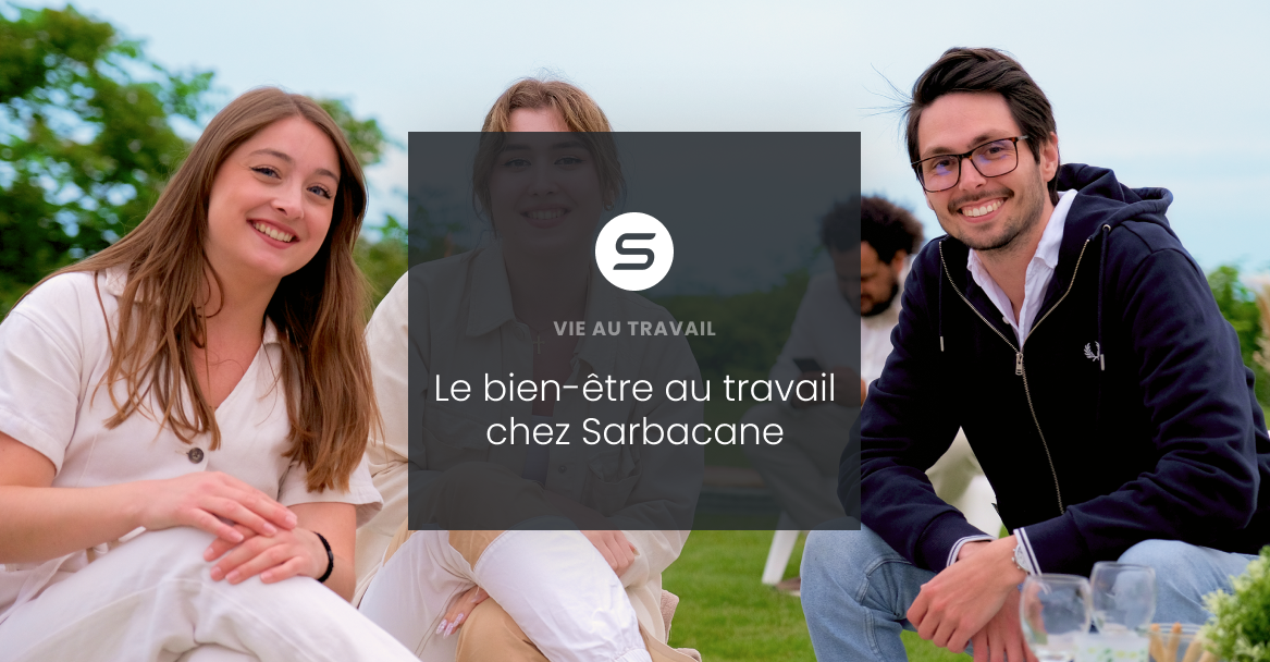 Le bien-être au travail chez Sarbacane